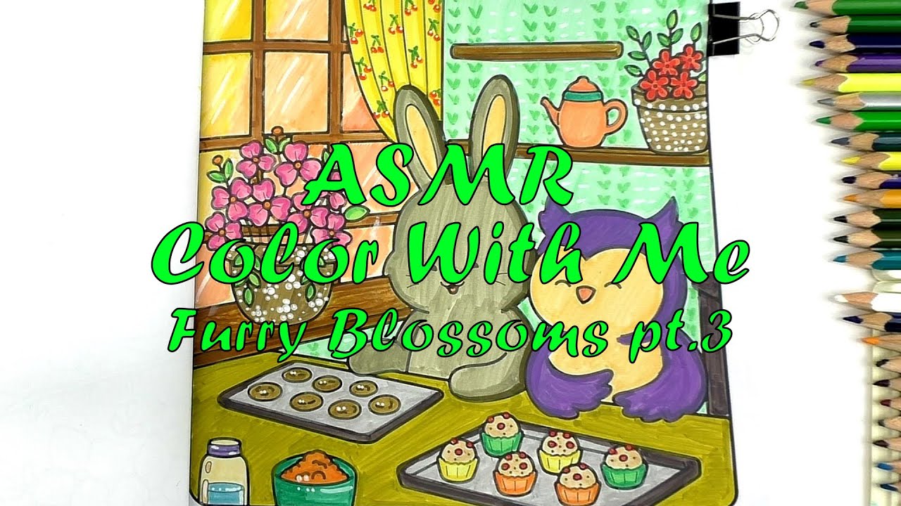 ASMR | Color With Me | Furry Blossoms pt.3 #asmr #coloring #relaxing