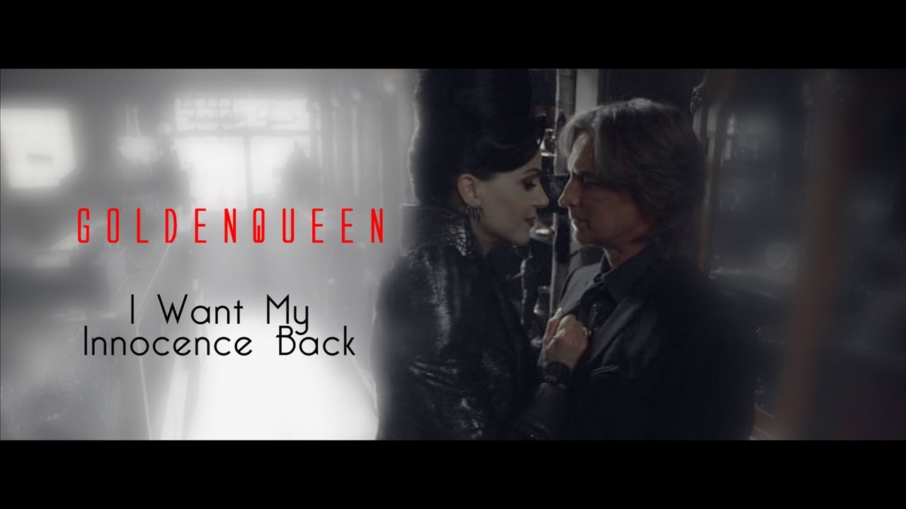 Rumple  and  Regina ✗ I Want My Innocence Back