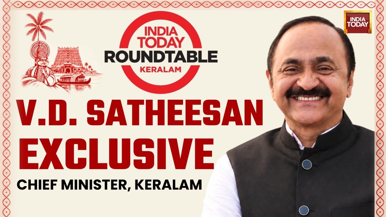 India Today Roundtable Keralam: CM VD Satheesan Speaks On Vande Mataram Controversy | Gen-Z | UDF