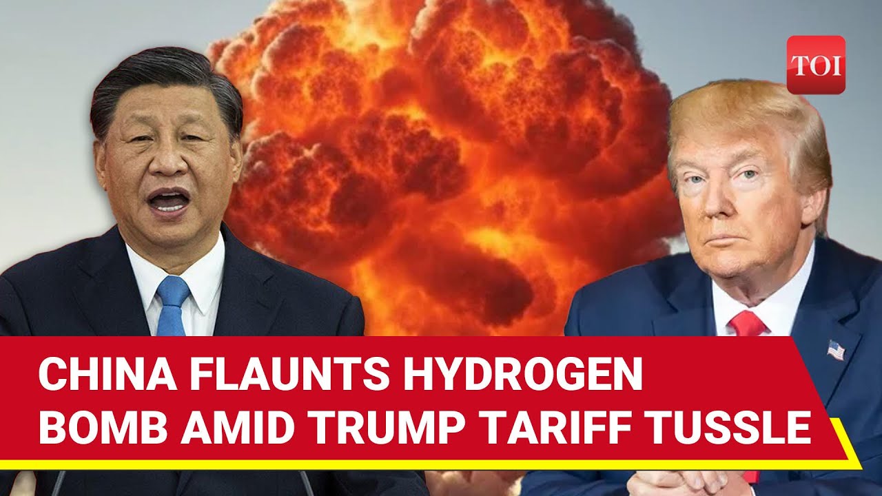 China 'SPOOKS' Trump With Own Non-Nuclear Hydrogen Bomb 15x Stronger Than TNT Amid Tariff War
