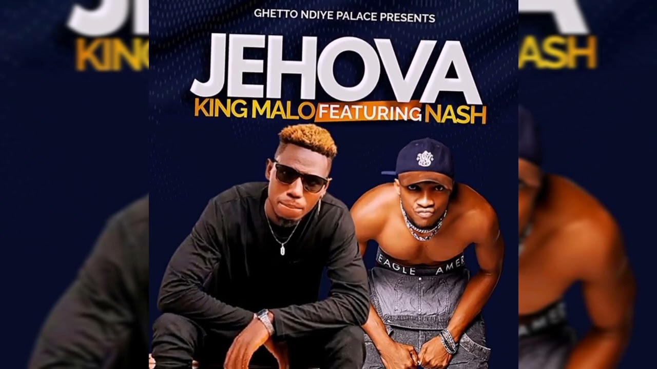 King Malo ft Nash Zambia - Jehovah (Official Audio)