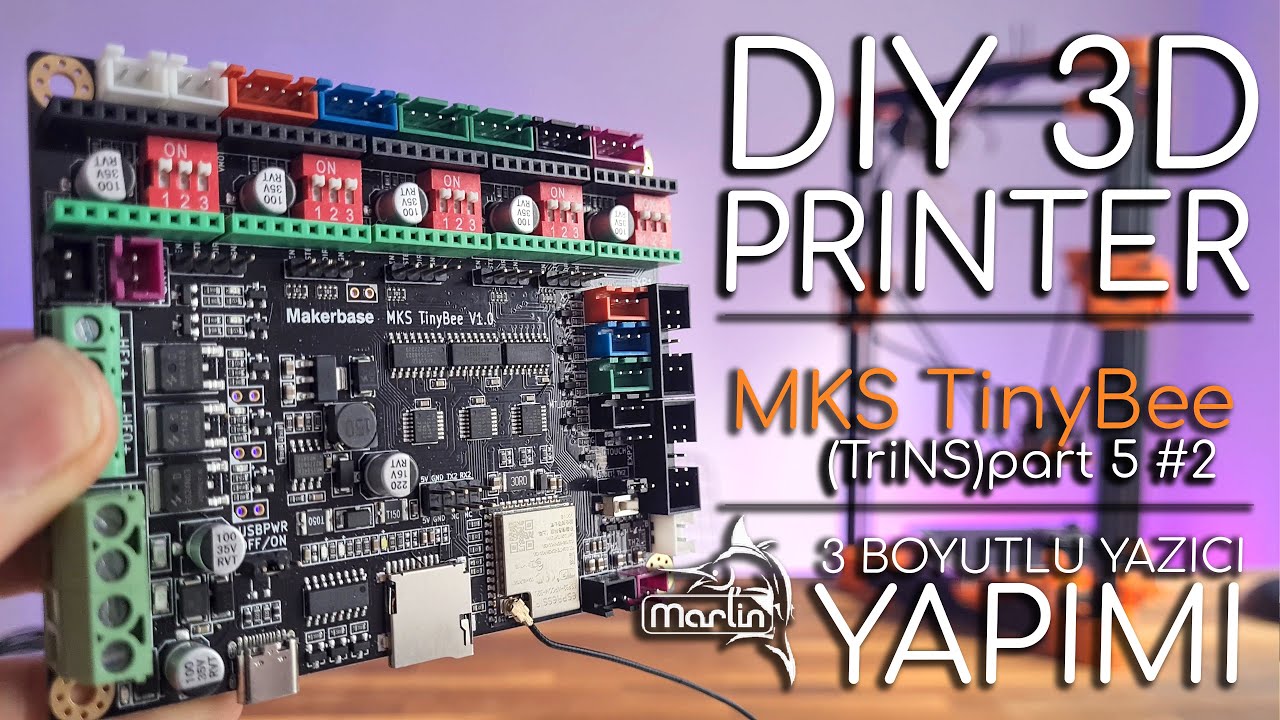 Delta 3 Boyutlu Yazıcı Yapımı - TriNS PART5 #2 / MKS TinyBee Marlin Düzenlemesi