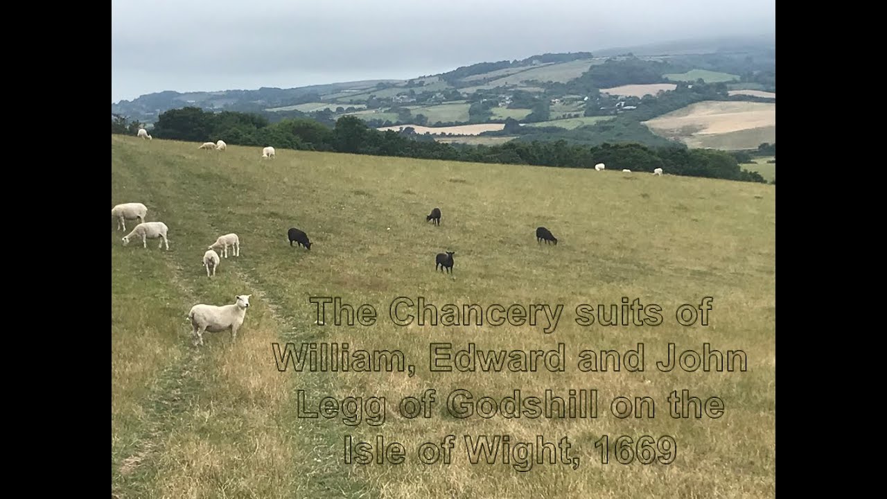 Ten Minute Talk: The Chancery Suits of the Legg Family on the Isle of Wight, 1669