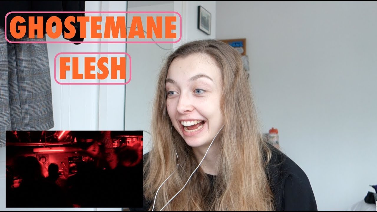 REACTING TO GHOSTEMANE - FLESH