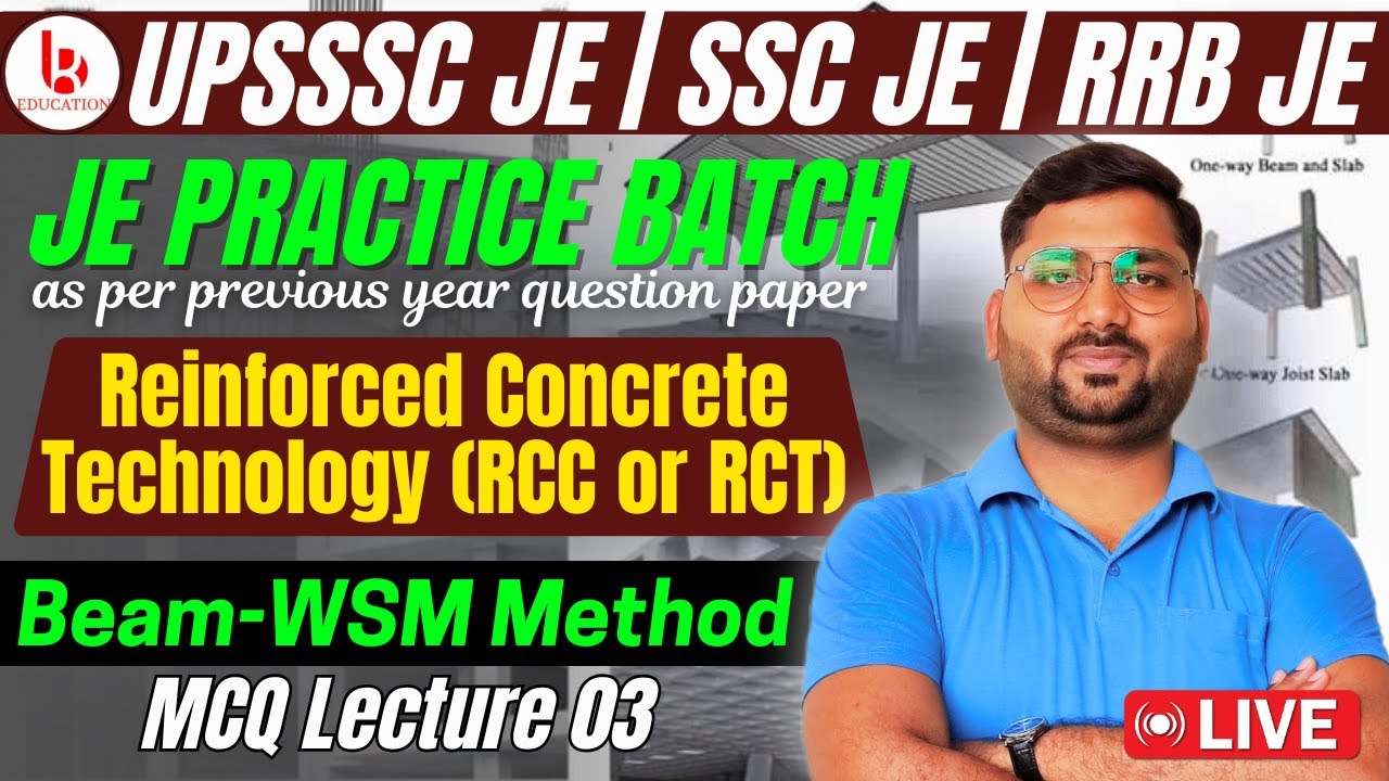 RCC MCQ | Lecture 03 | Beam by WSM Method | JE Practice Batch