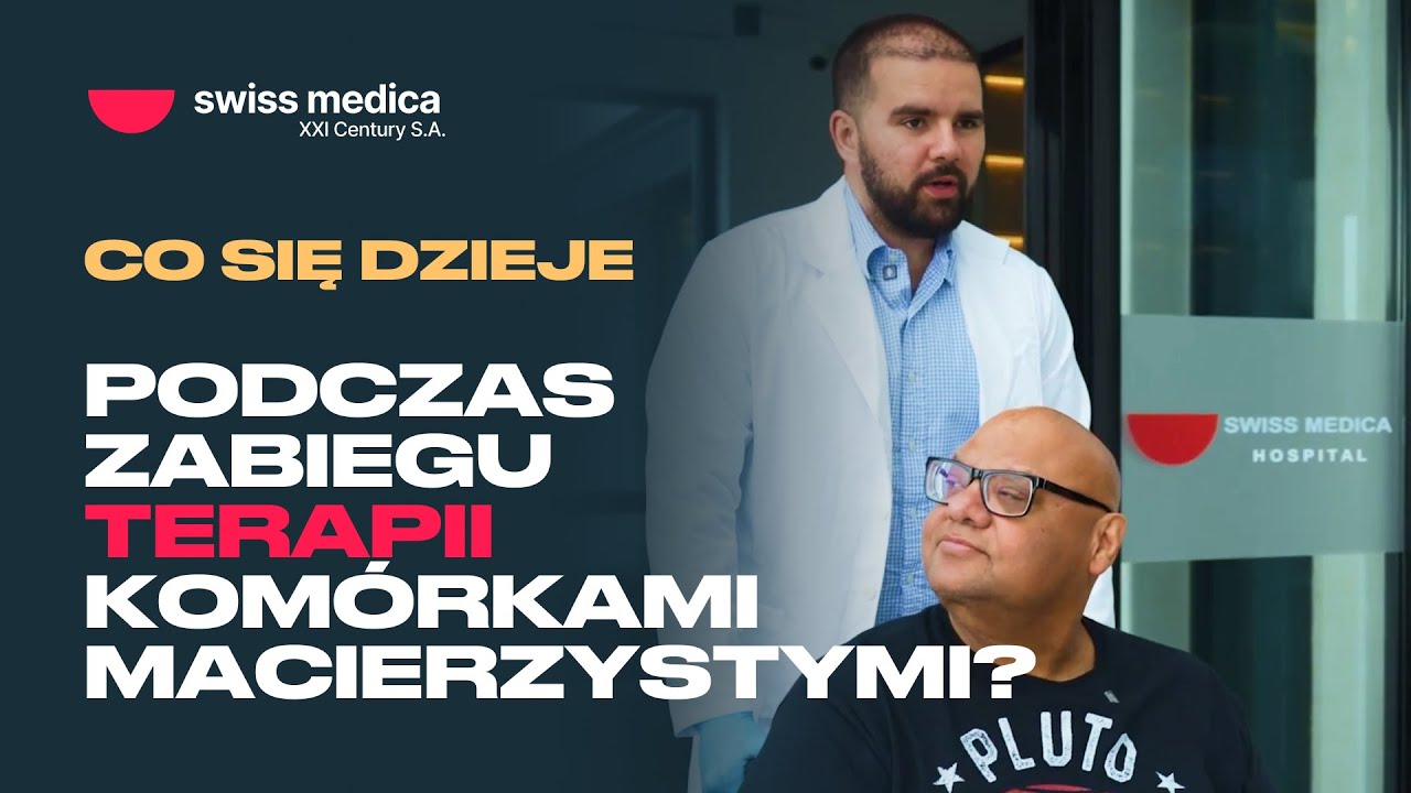 Od kulis terapii kom&oacute;rkami macierzystymi: dzień z życia pacjenta w Swiss Medica