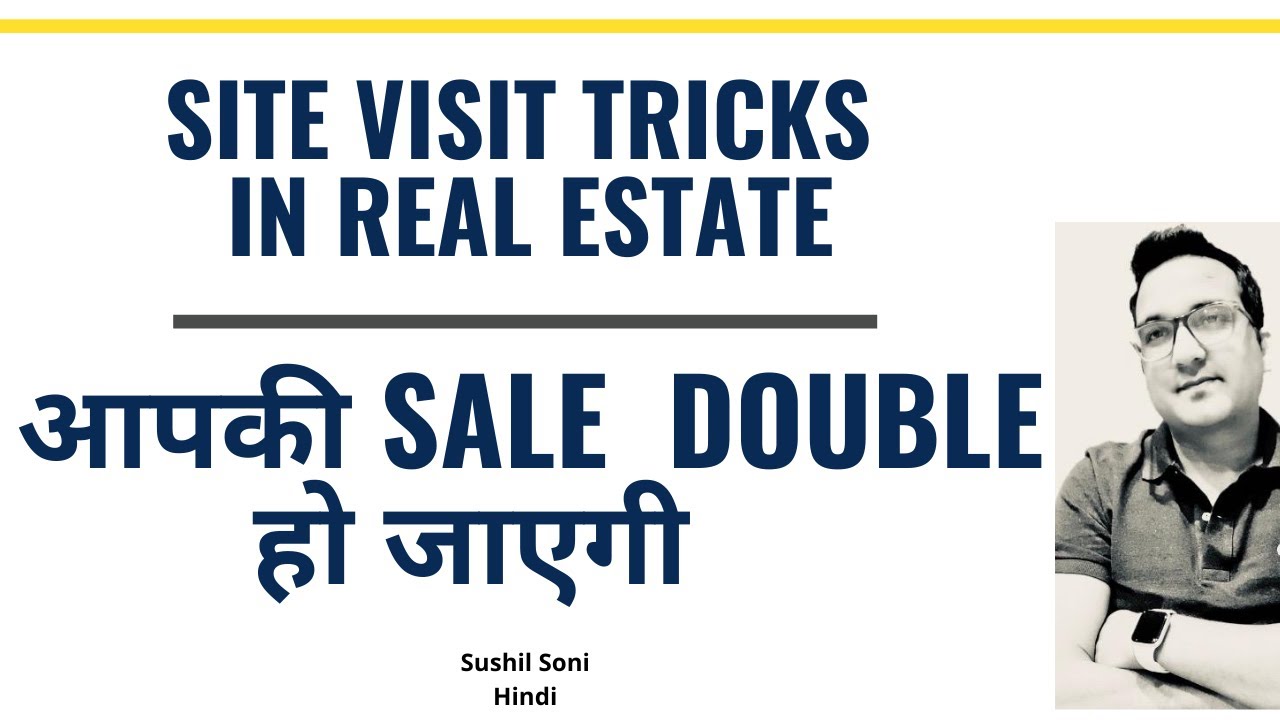 Site visit tricks in Real Estate | Improve your sales in Real Estate | #Realestatesales