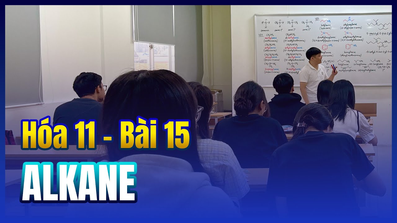 Alkane (khái niệm, danh pháp, tính chất, ứng dụng hydrocarbon no) | Hóa 11 🟦 Bài 12