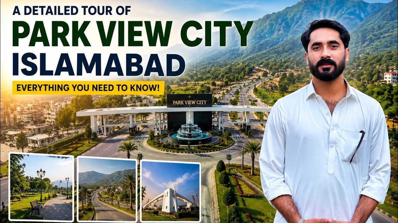     Park View City Islamabad Full Tour 2026 | Everything You Need to Know!