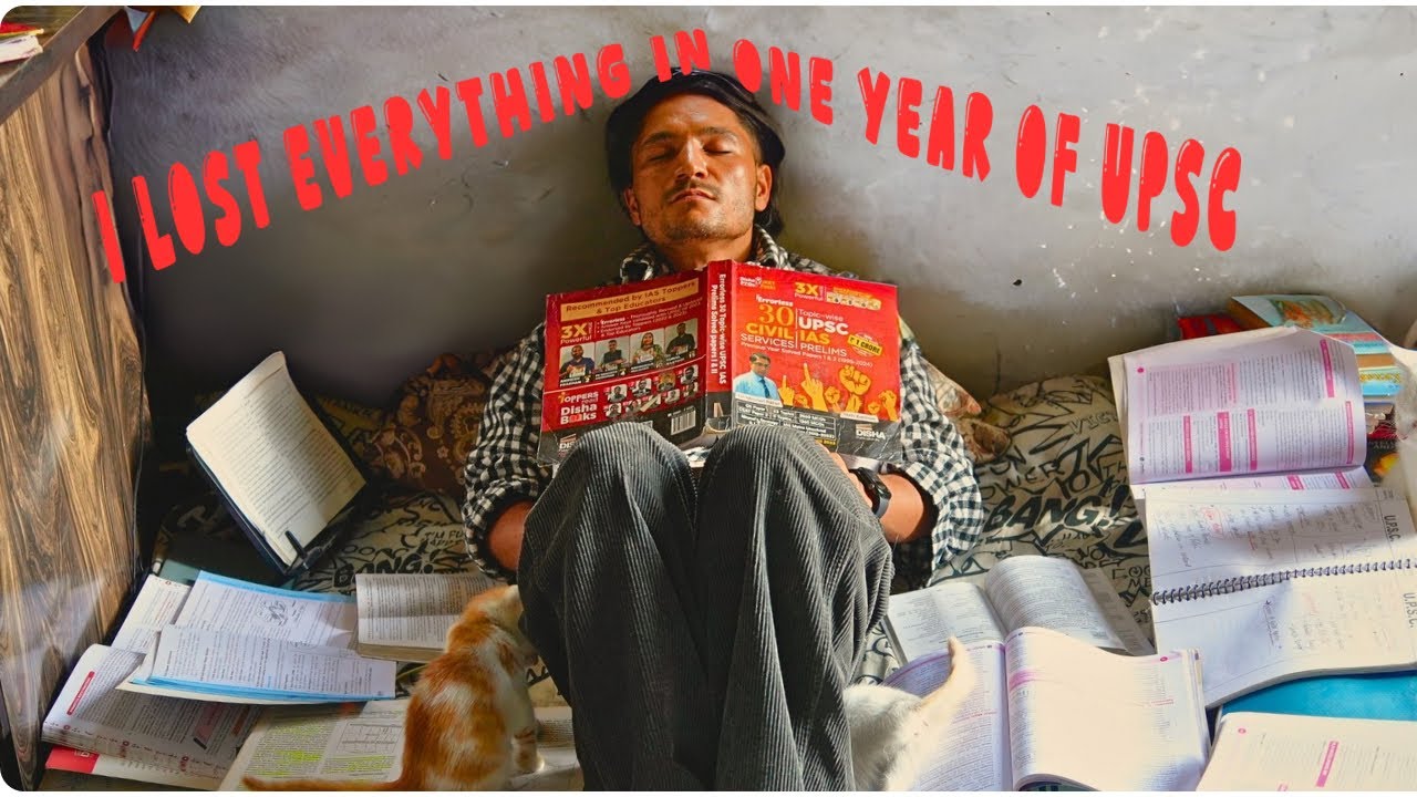 I Lost Everything in 1 Year of UPSC