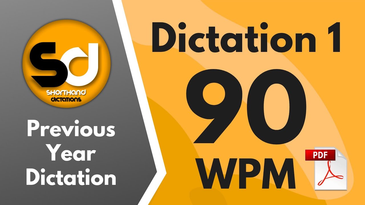 Shorthand Dictations # 1 | 90 wpm | Previous Year Dictation