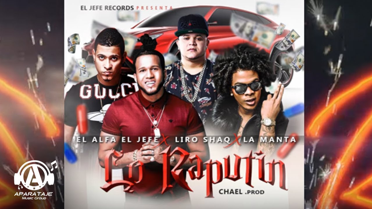 RAPUTIN - El Alfa El Jefe ❎ Liro Shaq El Sofoke ❎ La Manta ❎ La Sabiduria | Llegan Lo Raputin