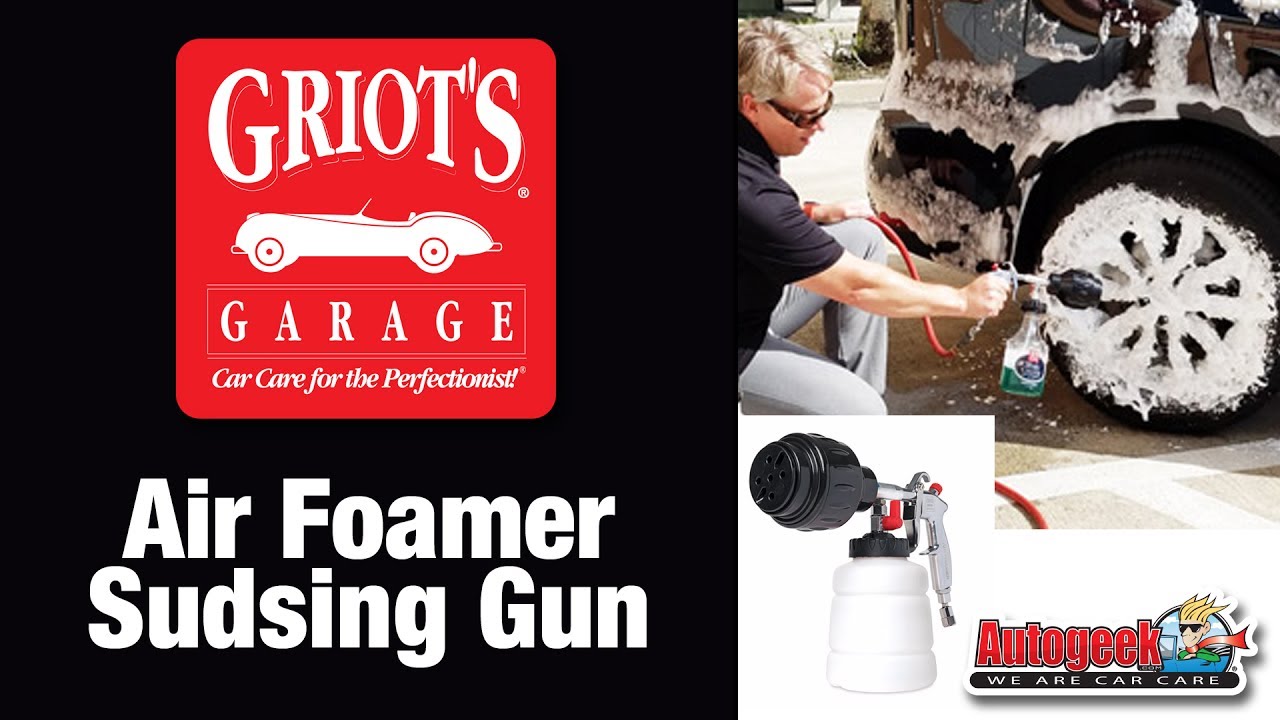 How to use a foam gun to wash your car - Griot's Garage Air Foamer Sudsing Gun