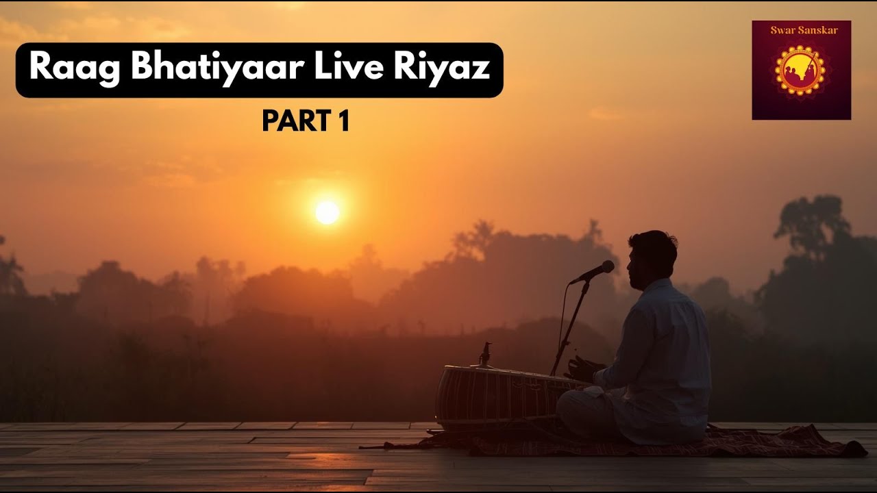Raag Bhatiyaar Live Riyaz | Swar Sanskar Live Session | Indian Classical Music