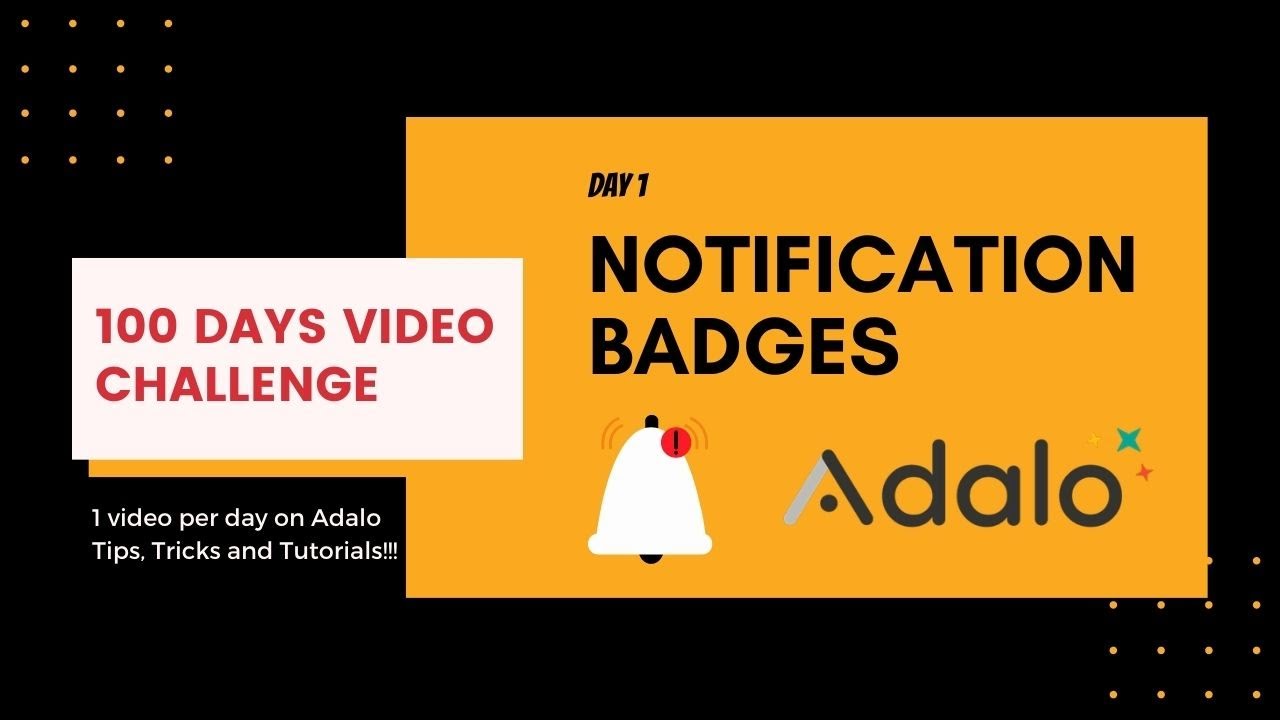 Day 1 - Notification Badge | 100 Days Adalo Video Challenge