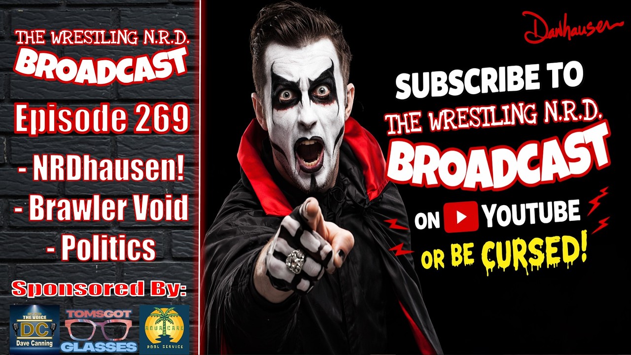 The Wrestling NRD Broadcast: Episode 269