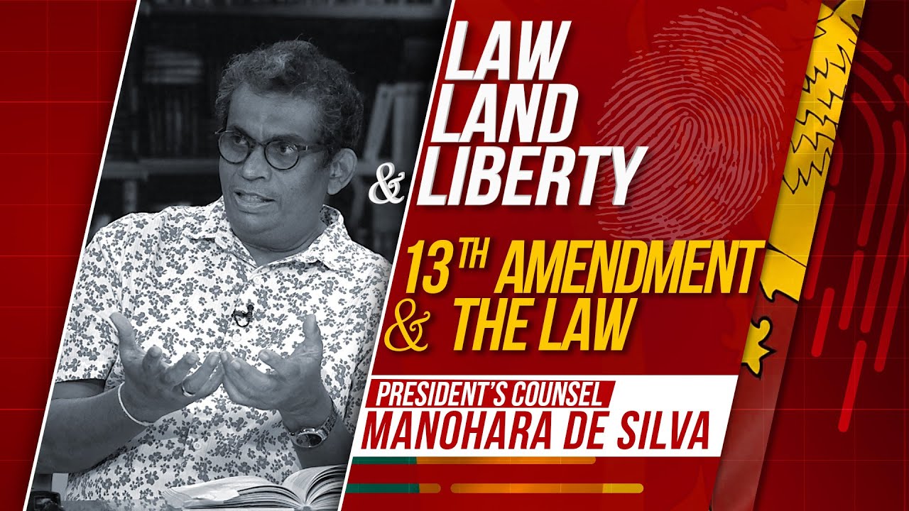 Law, Land & Liberty | Episode - 45 | 13th Amendment