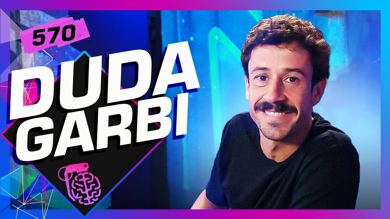 DUDA GARBI - Inteligência Ltda. Podcast #570