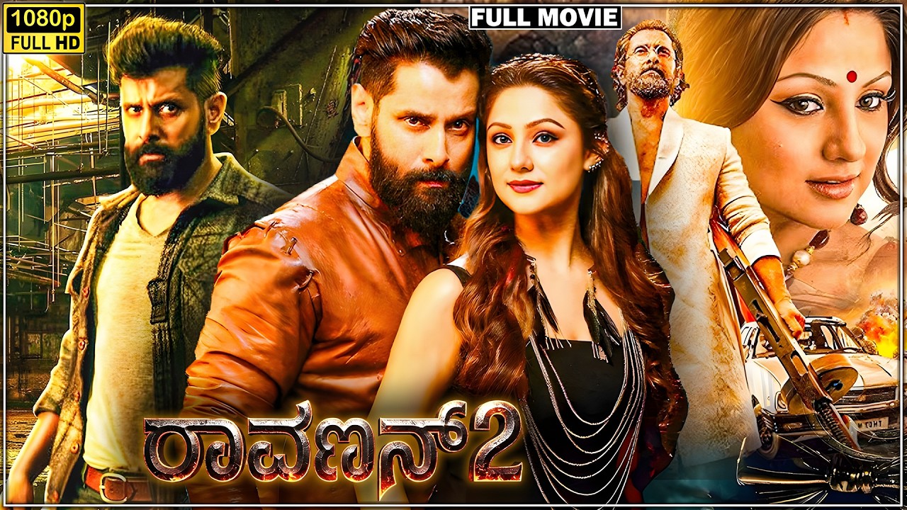 Raavan 2 Kannada Full Movie || Romantic Drama Movie || Vikram, Priyanka Trivedi, Prakash Raj