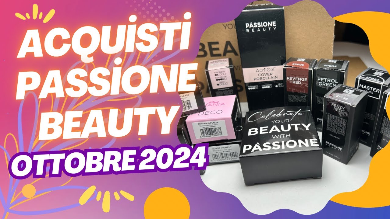 ACQUISTI PASSIONE BEAUTY OTTOBRE 2024