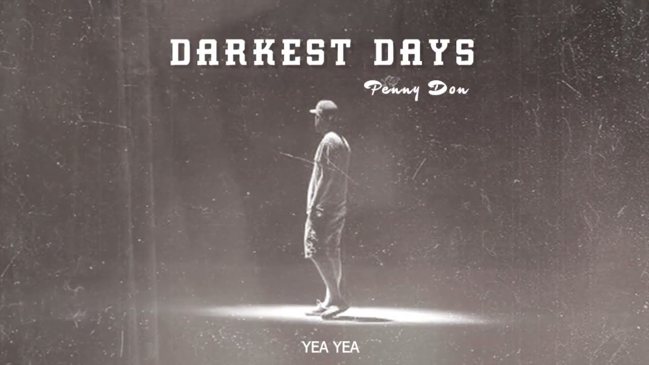 Penny Don - Darkest Days (Lyric Video)