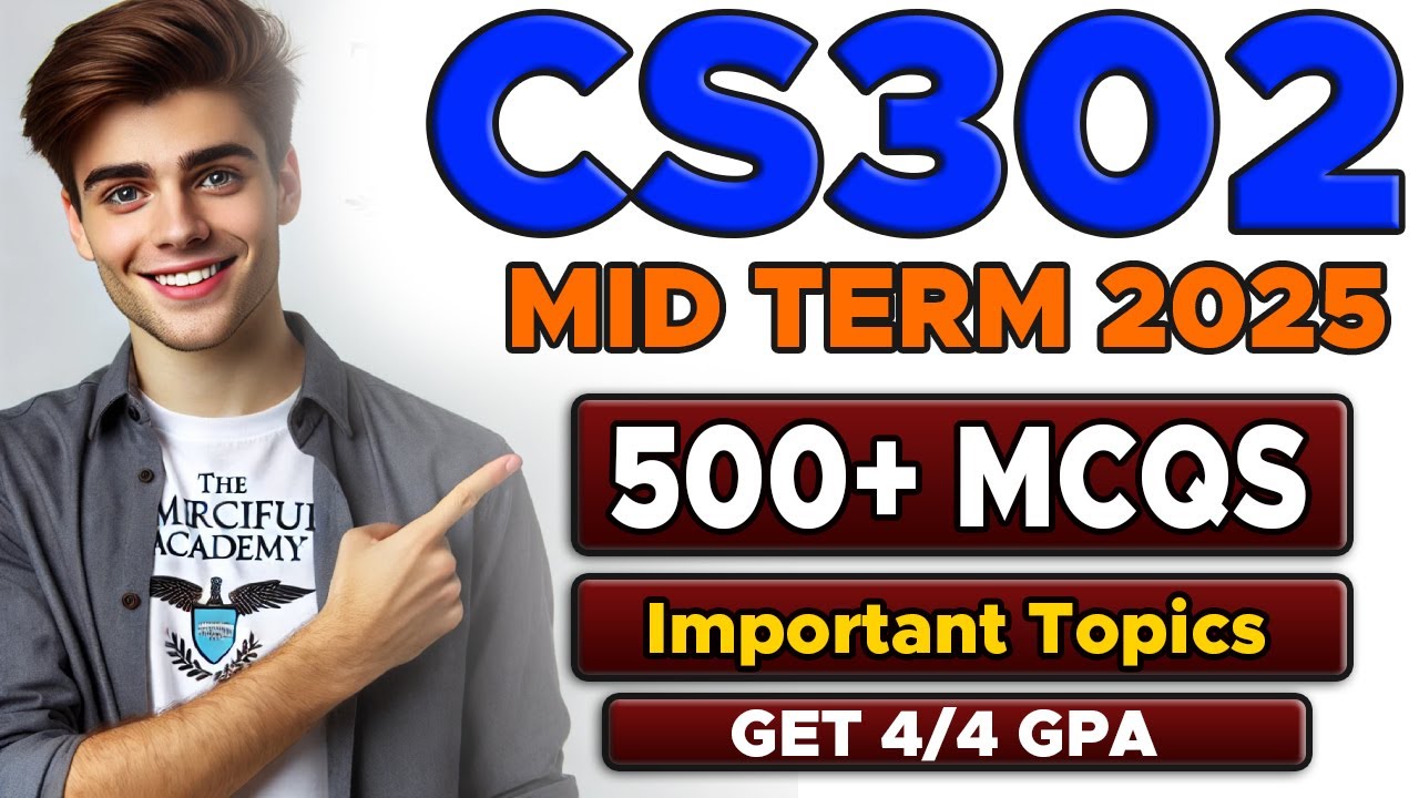 CS302 Midterm Preparation 2025 | Most Important 500+ Mcqs | By The Merciful Academy