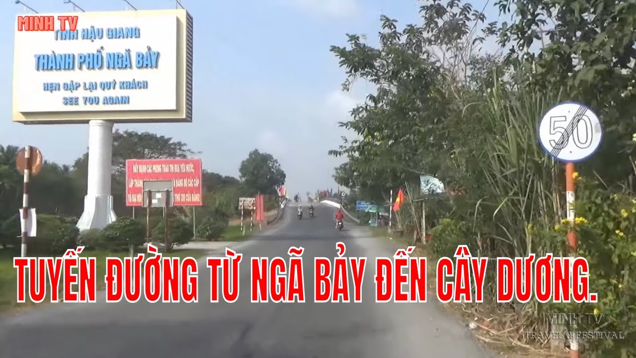 Thành Phố Ngã Bảy Đến Thị Trấn Cây Dương Huyện Phụng Hiệp Tỉnh Hậu Giang.