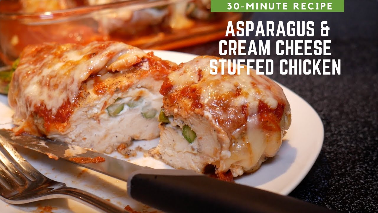 Asparagus & Cream Cheese Stuffed Chicken Breast