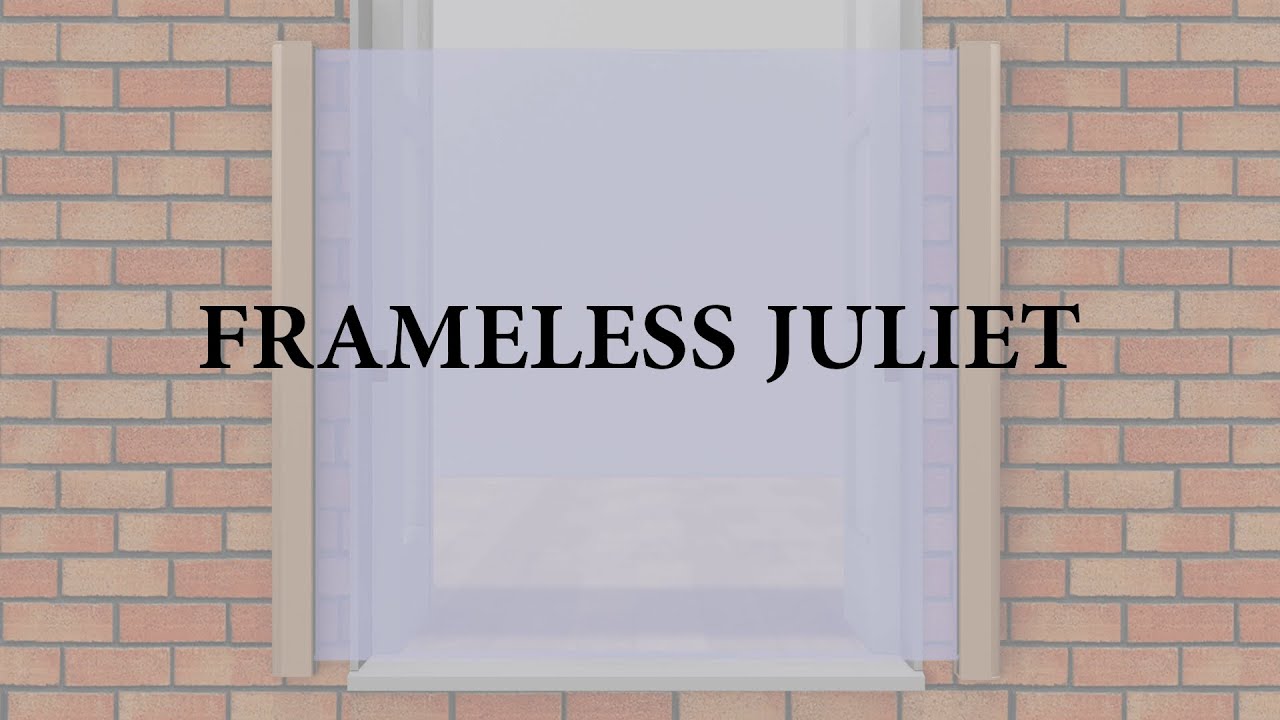 Frameless Juliet - complete installation guide