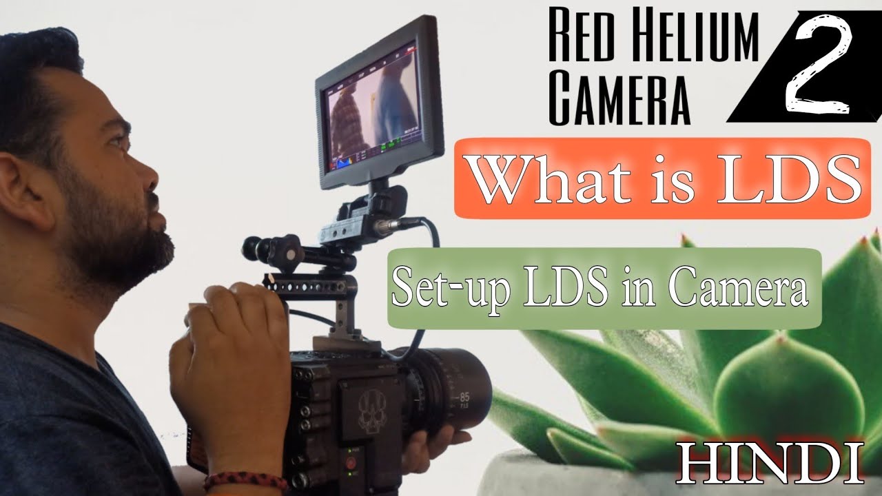Red Helium Tech Tips: LDS What is LDS How to set-up LDS in camera