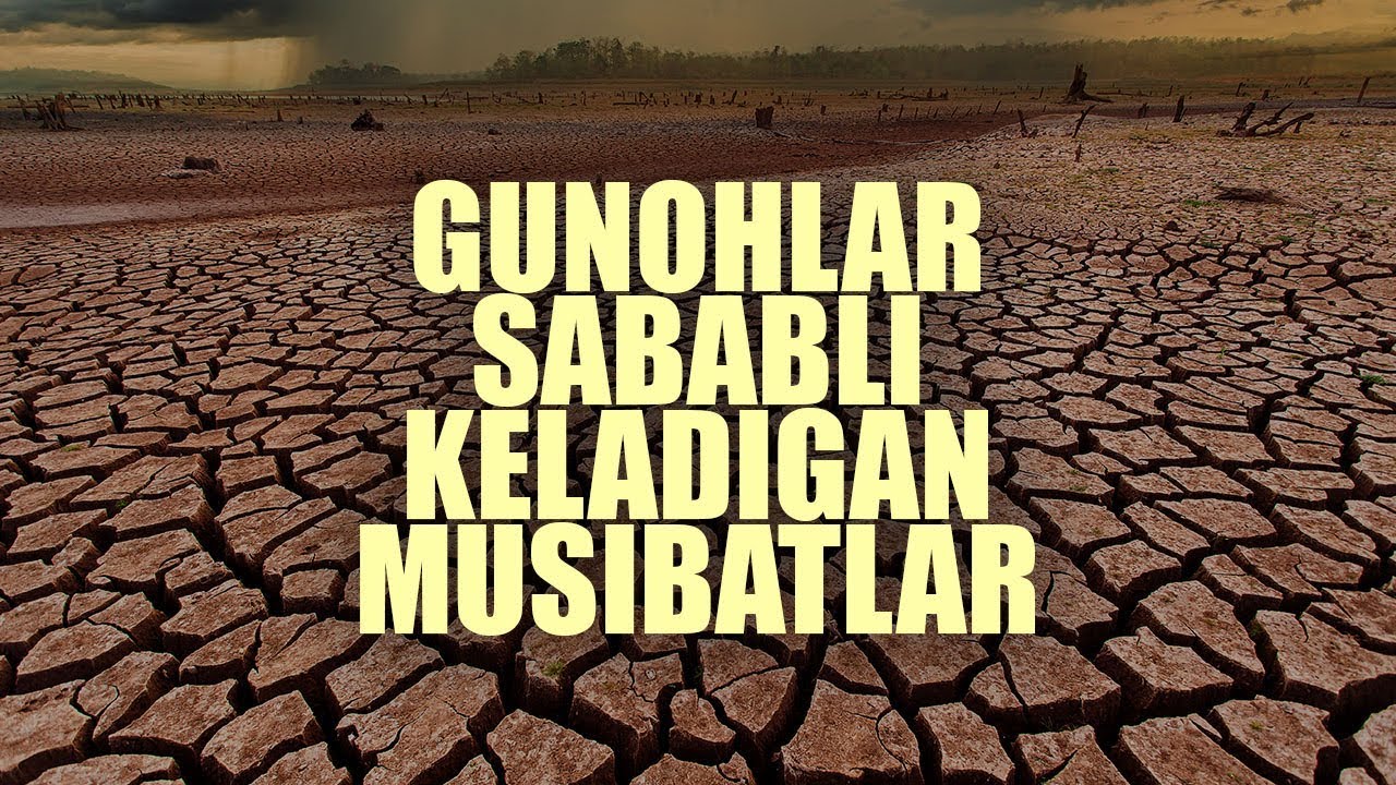 Gunohlar sababli keladigan musibatlar | Shayx Sodiq Samarqandiy