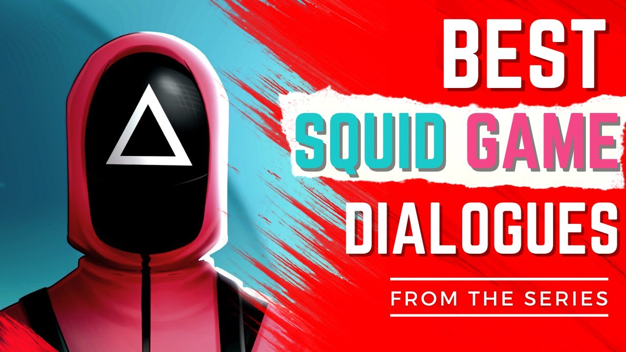 SQUID GAME DIALOGUES AND QUOTES FROM THE SERIES | NETFLIX
