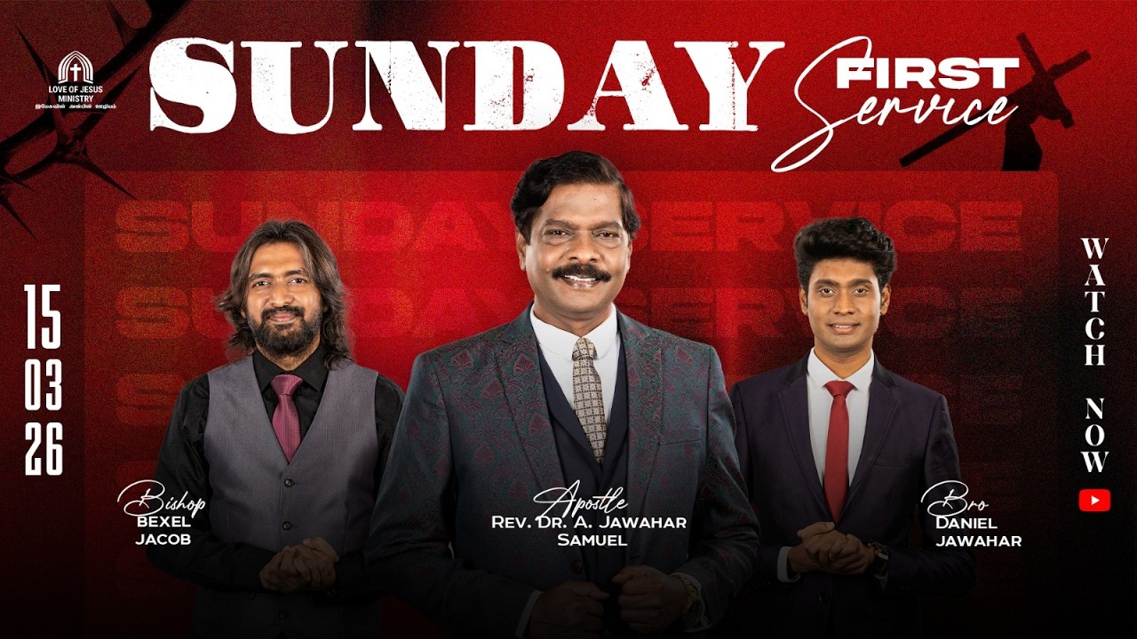 🅛🅘🅥🅔 | SUNDAY WORSHIP SERVICE | 15th MARCH 2026 | 1st SERVICE | APOSTLE DR A JAWAHAR SAMUEL