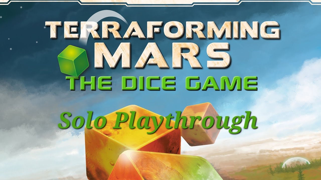Solo Sunday: Terraforming Mars: The Dice Game