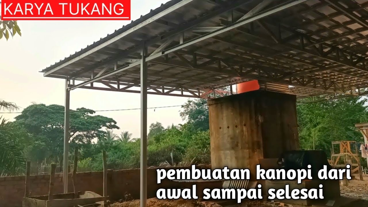 PROSES PEMBUATAN KANOPI BAJA RINGAN DARI AWAL SAMPAI SELESAI 12 × 20 METER