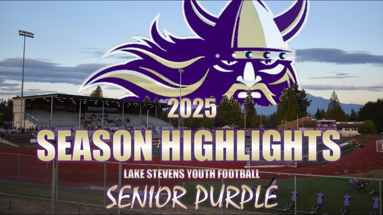 2025 Season Highlights: Lake Stevens Senior Purple