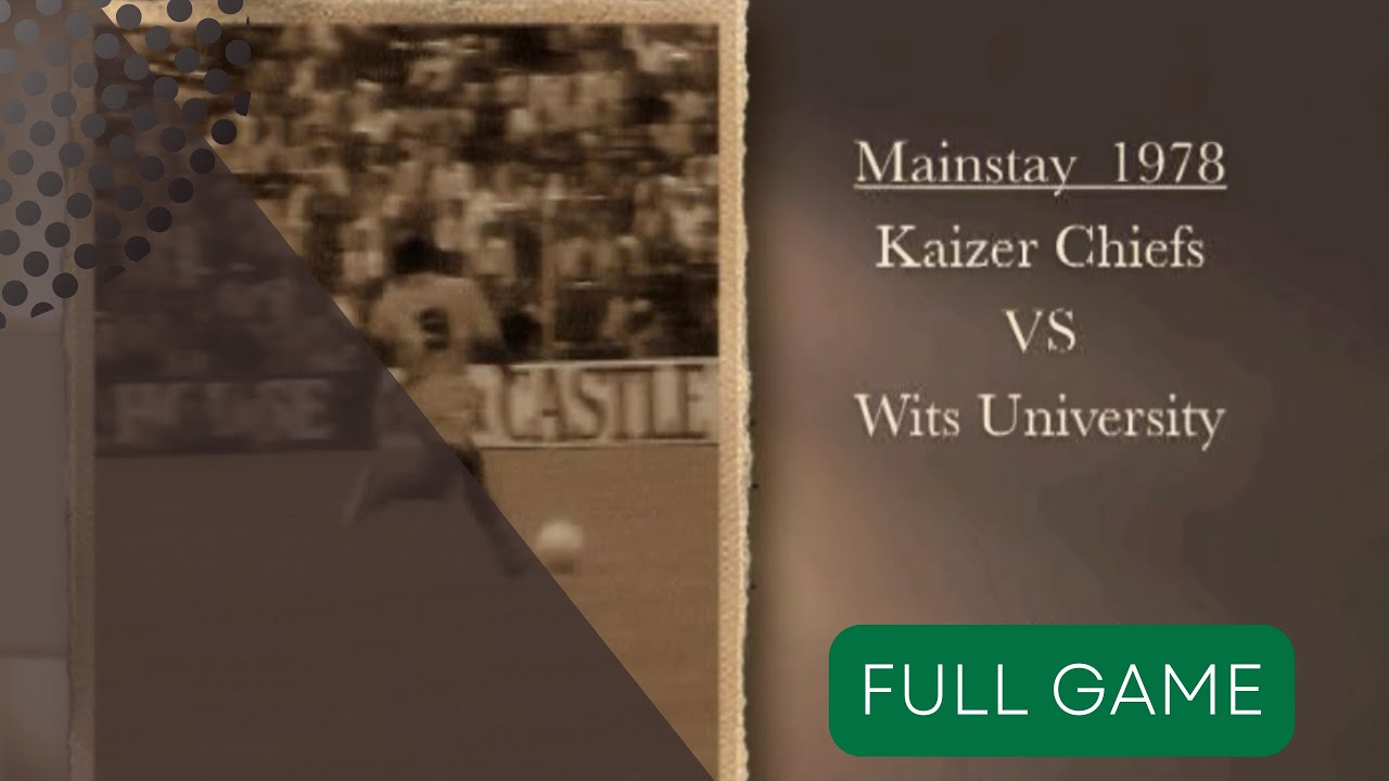 Kaizer Chiefs vs Wits Univesity 1978 Mainstay Cup Final Full Match
