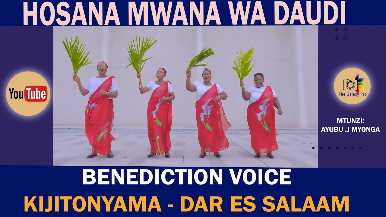 HOSANA MWANA WA DAUDI II  A.J MYONGA II BENEDICTION VOICE