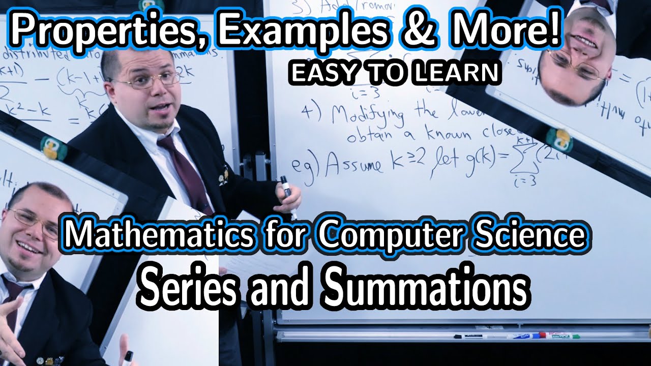 Series and Summations (with full examples) [Mathematics for CS]