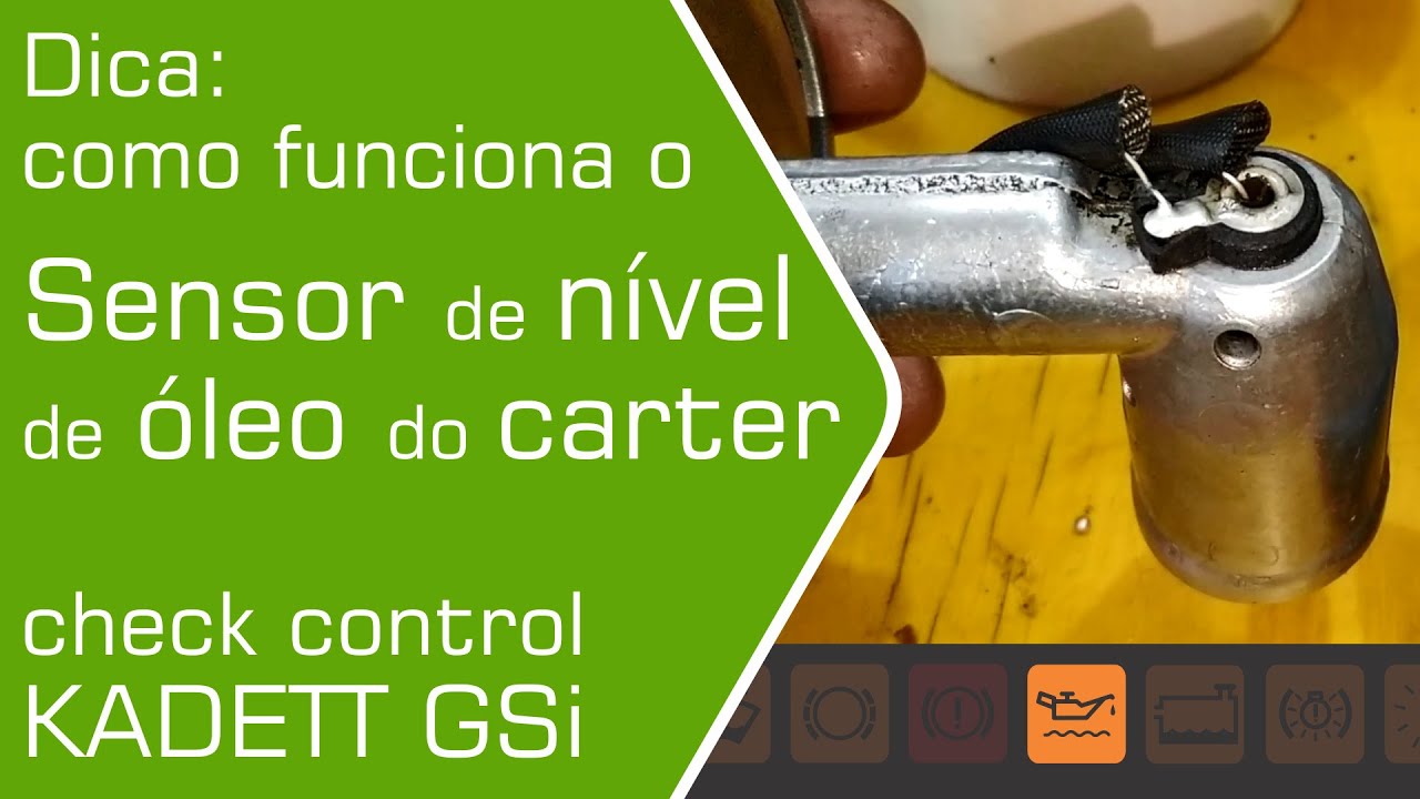 Dica: Kadett GSI, check control, como funciona o sensor de nível de óleo do cárter - Black Hill Auto