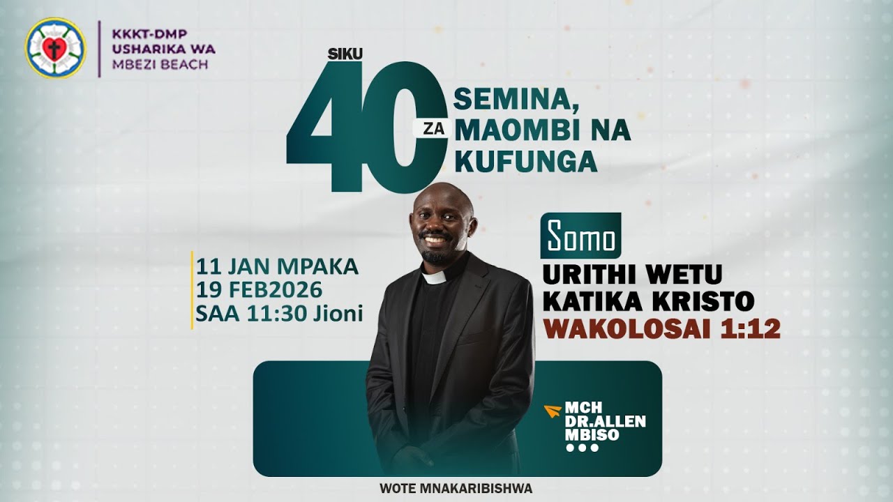 Semina, Maombi na Kufunga siku 40. Jumatatu, tarehe 09.02.2026.