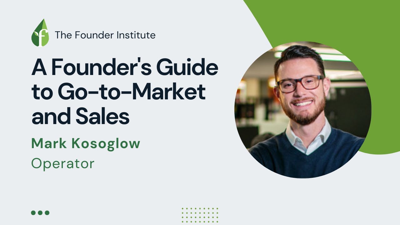 Sales Leadership, Team Building & GTM Strategy with Mark Kosoglow