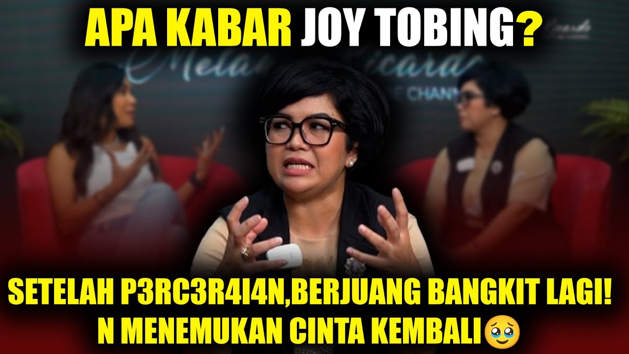 JOY TOBING,SEMPAT MENGHILANG,TERNYATA INI ALASANYA..🥹