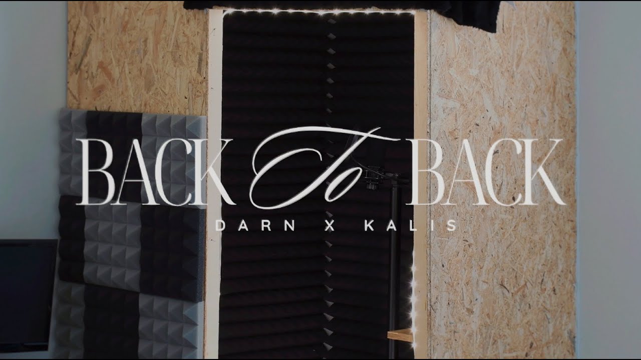 KALIS - BACK TO BACK ft. DARN