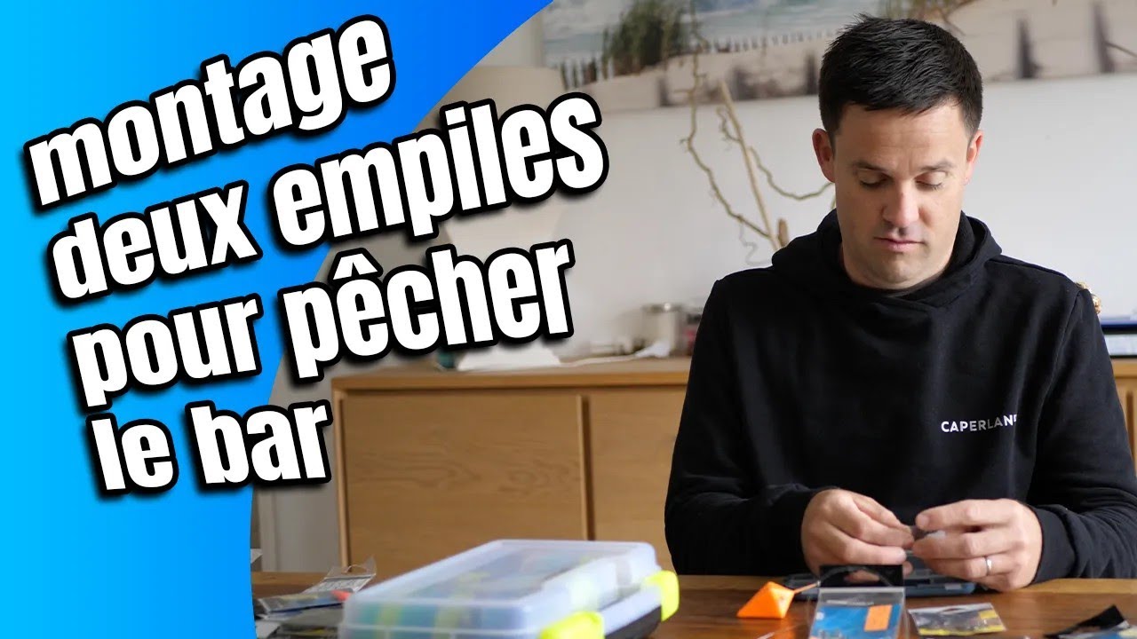 Tuto SURFCASTING : Montage 2 empiles pour le bar.