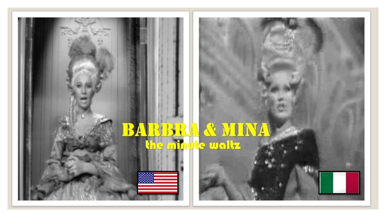 Barbra & Mina: The Minute Waltz/Questo Settecento (Chopin) updated