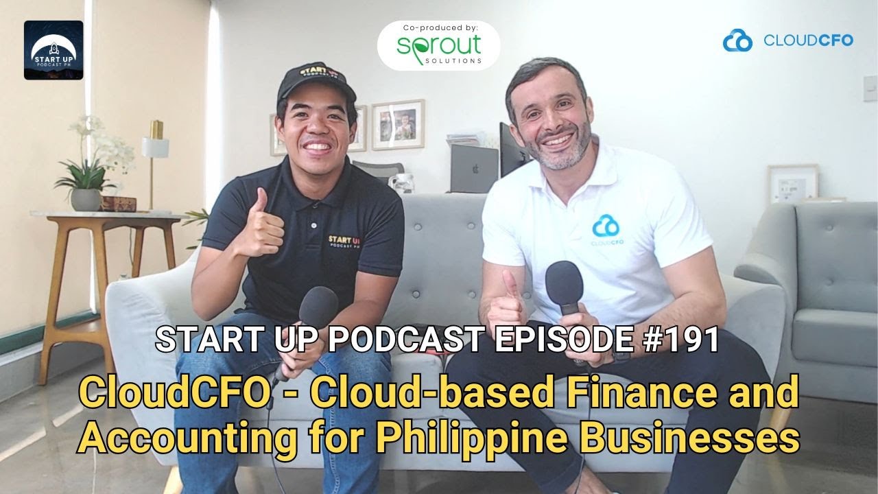 Start Up #191 (LIVE): CloudCFO - Cloud-based Finance and Accounting for Philippine Businesses