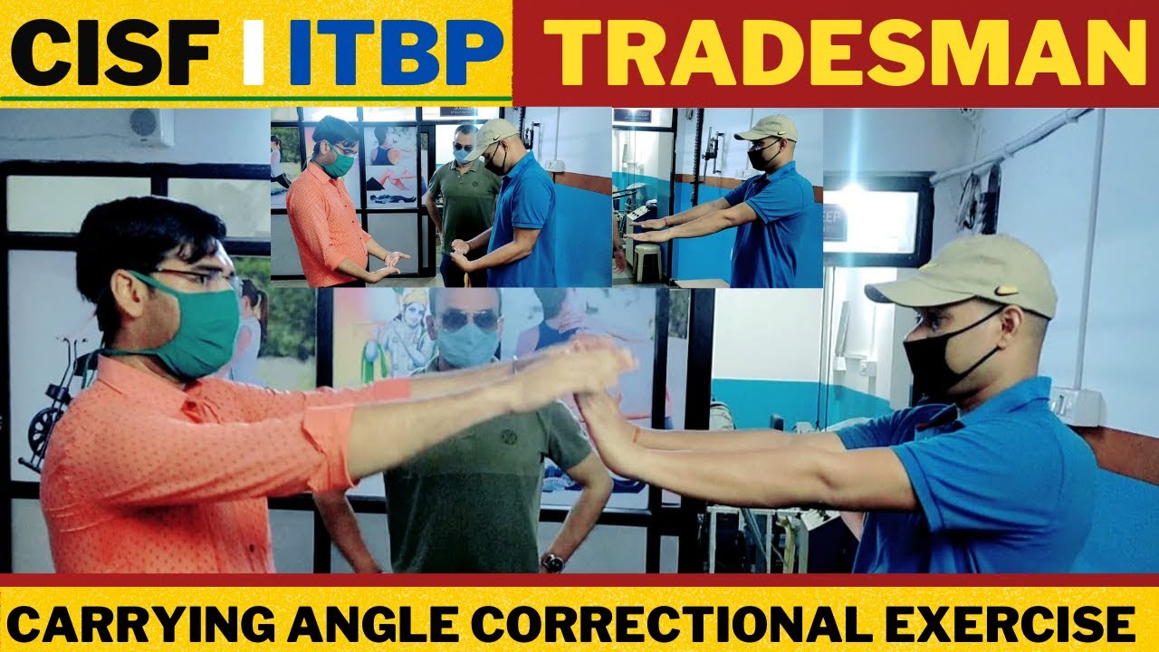 Carrying Angle Correctional Exercise II SSC GD, ARMY, BSF, CISF TRADESMAN ITBP TRADESMAN II