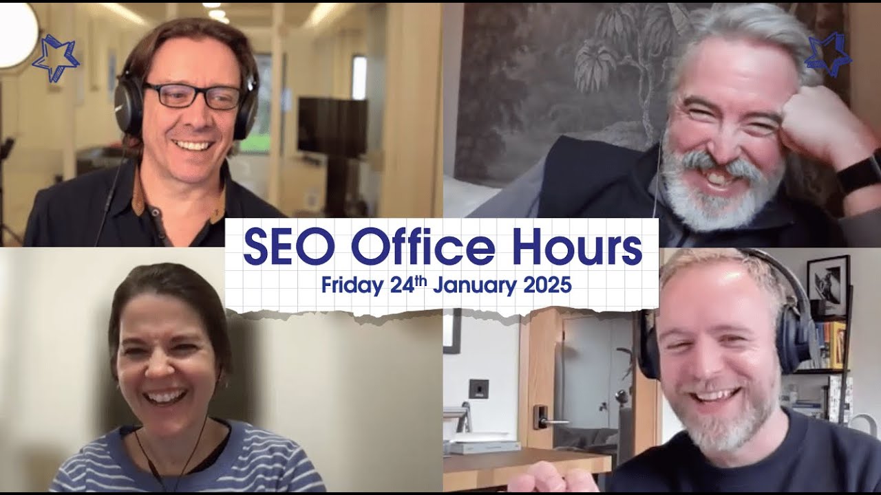 SEO Office Hours 24th January 2025 ft. Steve Paine, David Sayce, Michael Chidzey, Jo Turnbull