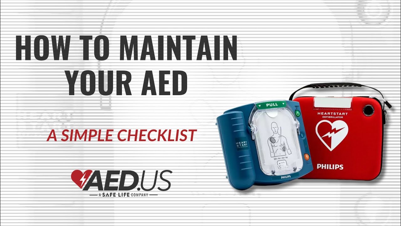 How To Maintain Your AED: A Simple Checklist